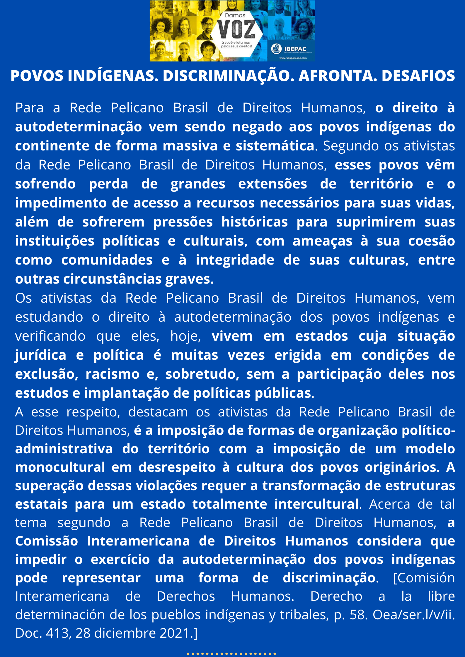 POVOS INDIGENAS. DISCRIMINACAO. AFRONTA. DESAFIOS