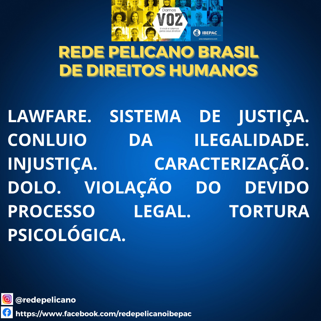 REDE PELICANO LAWFARE. SISTEMA DE JUSTICA 1 1