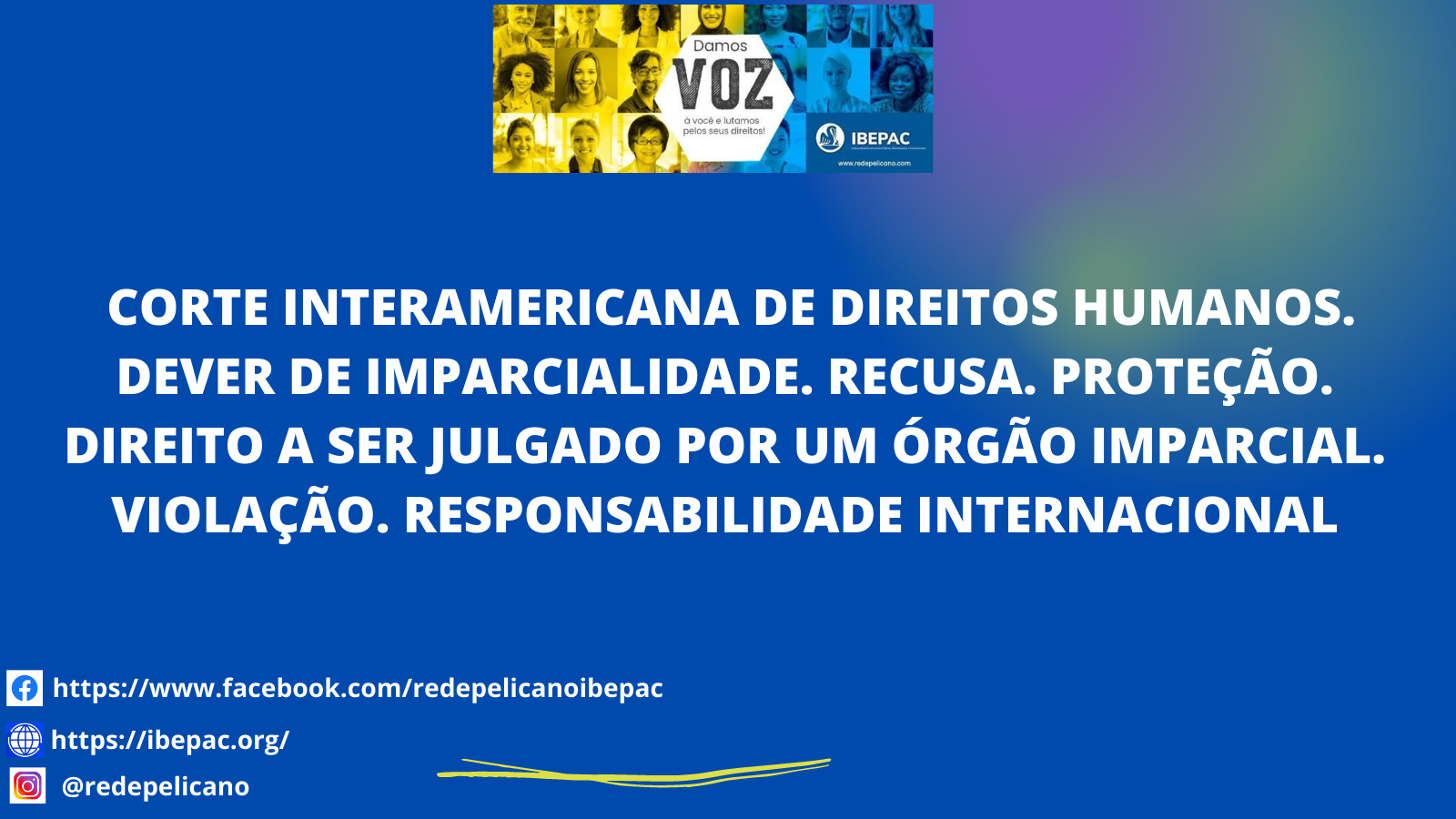 REDE PELICANO IBEPAC DEVER DE IMPARCIALIDADE 1