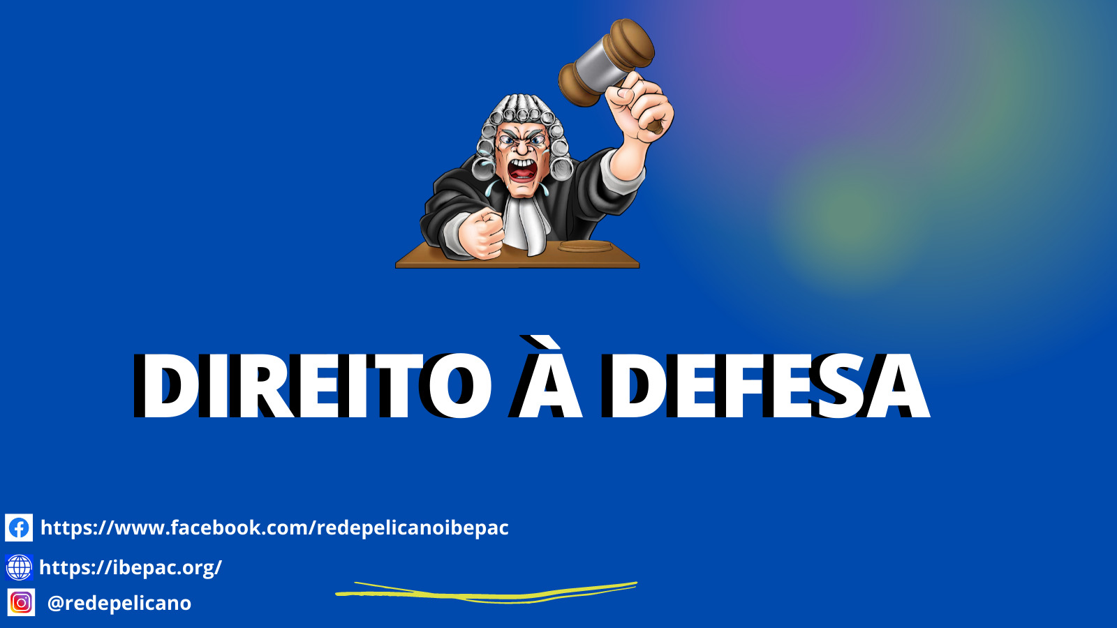 REDE PELICANO IBEPAC DIREITO A DEFESA 1