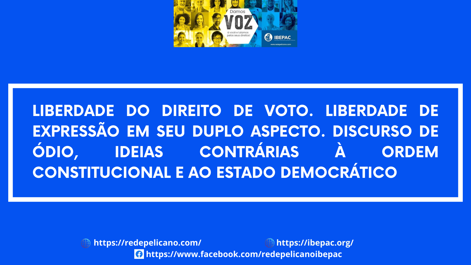 REDE PELICANO IBEPAC LIBERDADE DE EXPRESSAO 2