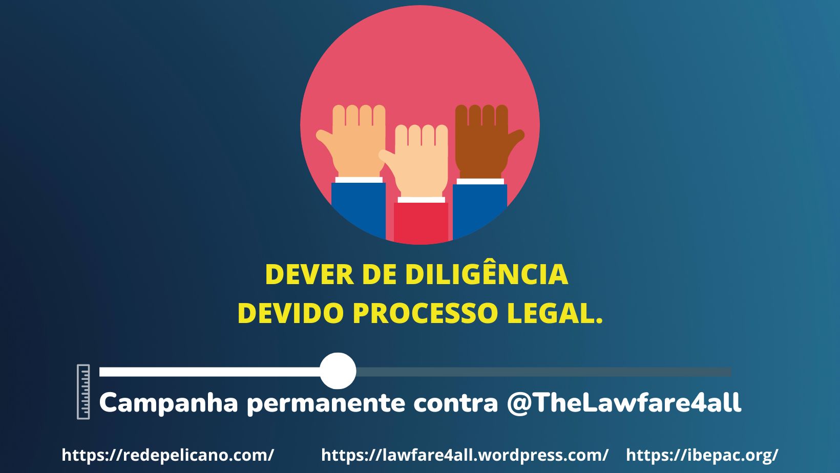 2#deverdediligÊncia, #redepelicano, #ibepac, #ativistas, #moments