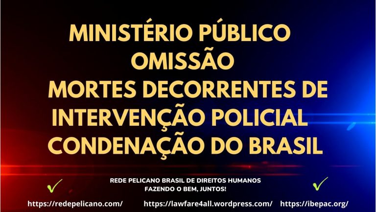 MINISTÉRIO PÚBLICO – OMISSÃO – CONDENAÇÃO DO BRASIL