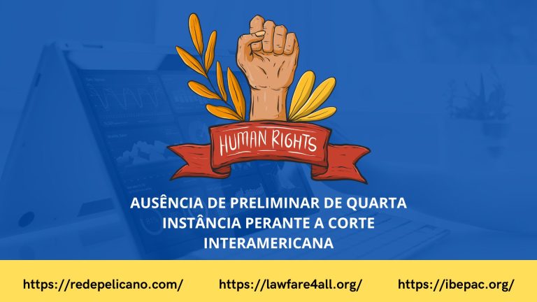 QUARTA INSTÂNCIA PERANTE A CORTE INTERAMERICANA