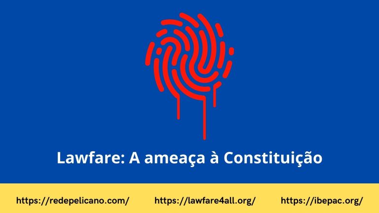 Lawfare: A democracia sob ataque