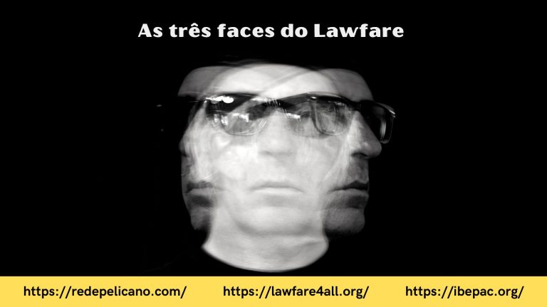 Lawfare: A nova ameaça à democracia e aos direitos humanos