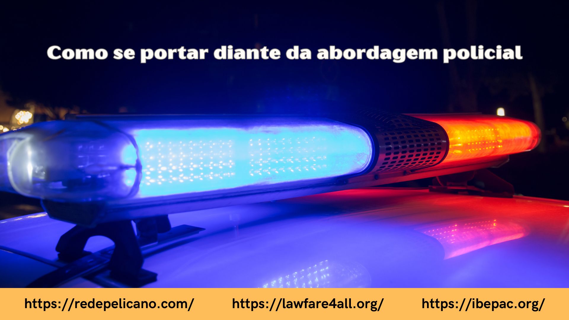 rede pelicano ibepac abordagem policial