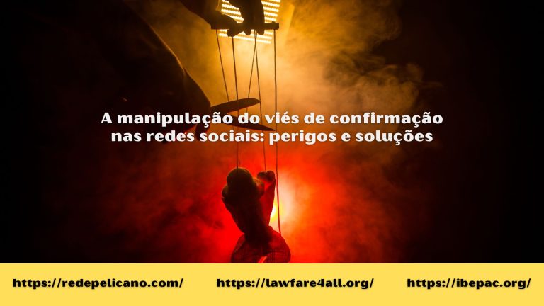 A manipulação do viés de confirmação nas redes sociais