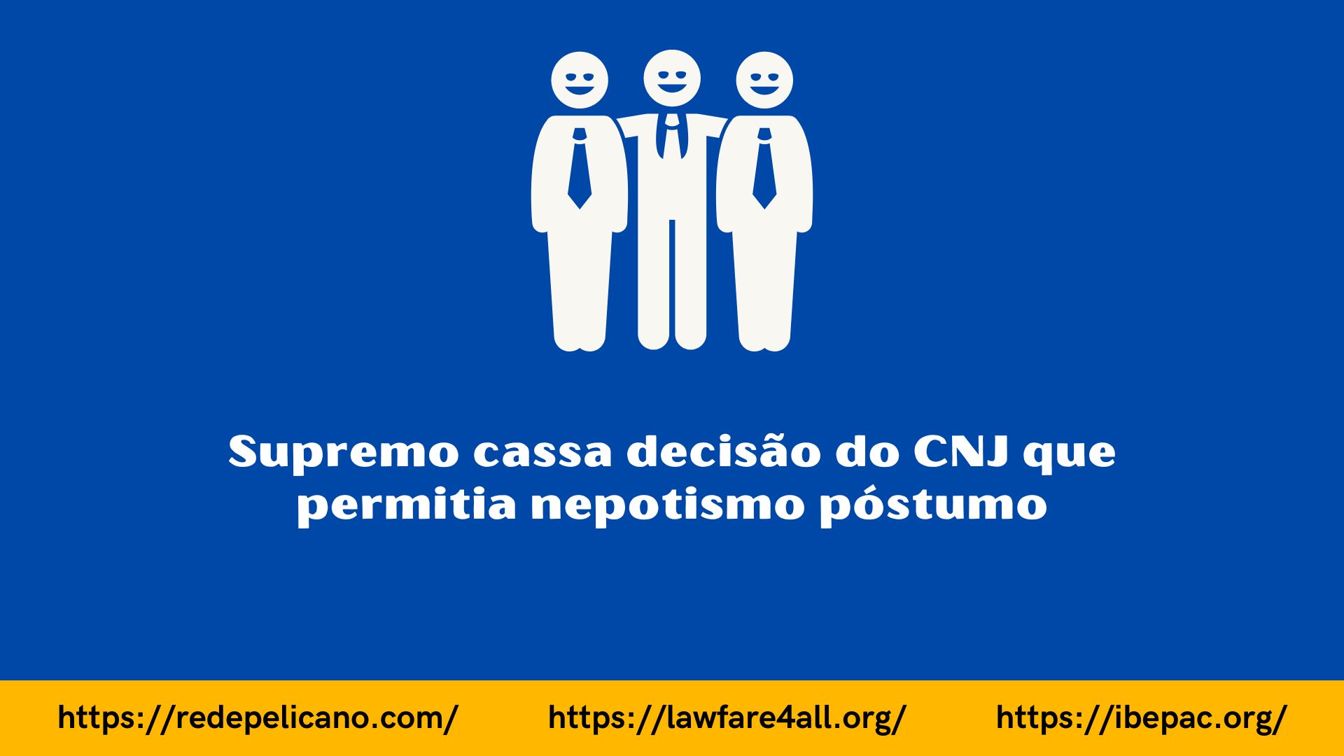 rede pelicano ibepac nepotismo pÓstumo