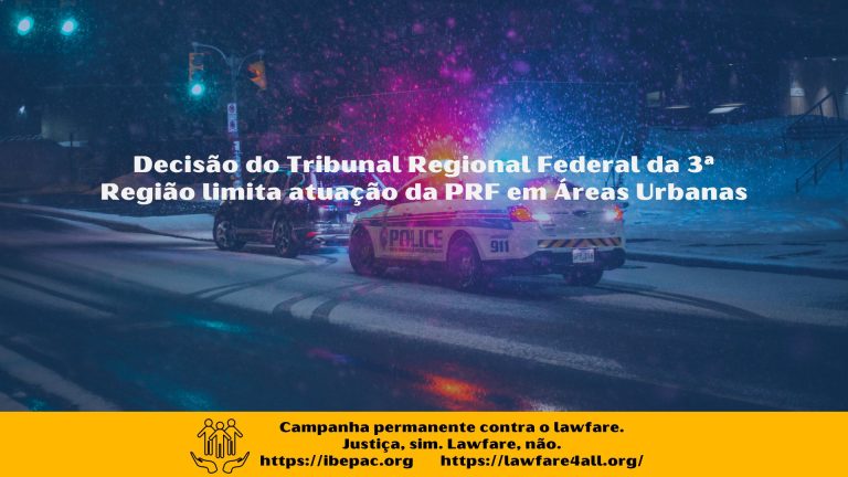 Decisão do Tribunal Regional Federal da 3ª Região limita atuação da PRF em Áreas Urbanas