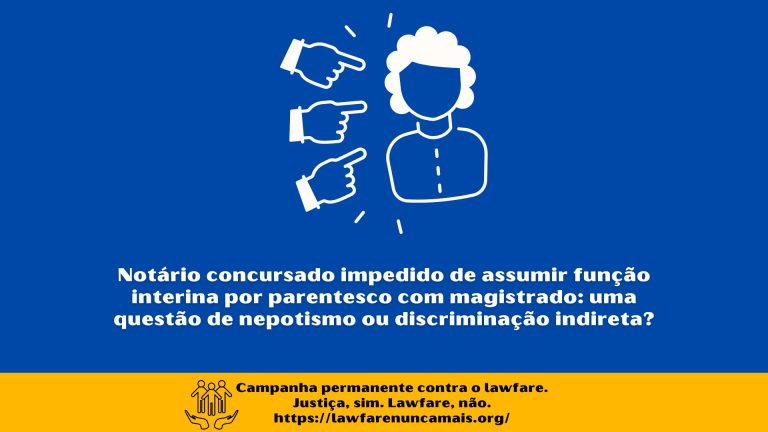 Notário concursado impedido de assumir função interina por parentesco com magistrado